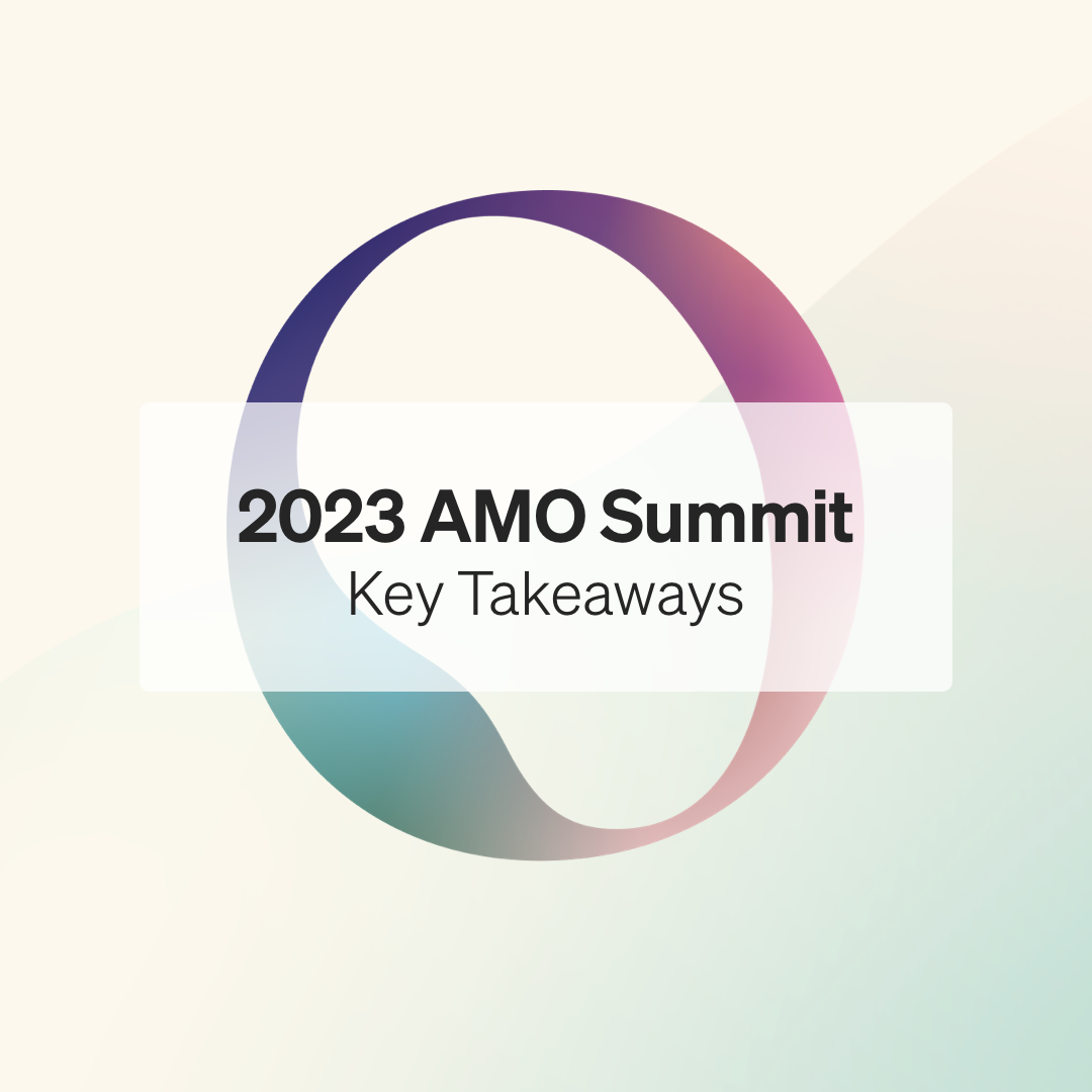 2023 AMO Summit Key Takeaways